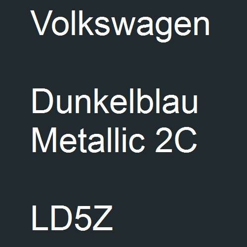 Volkswagen, Dunkelblau Metallic 2C, LD5Z.